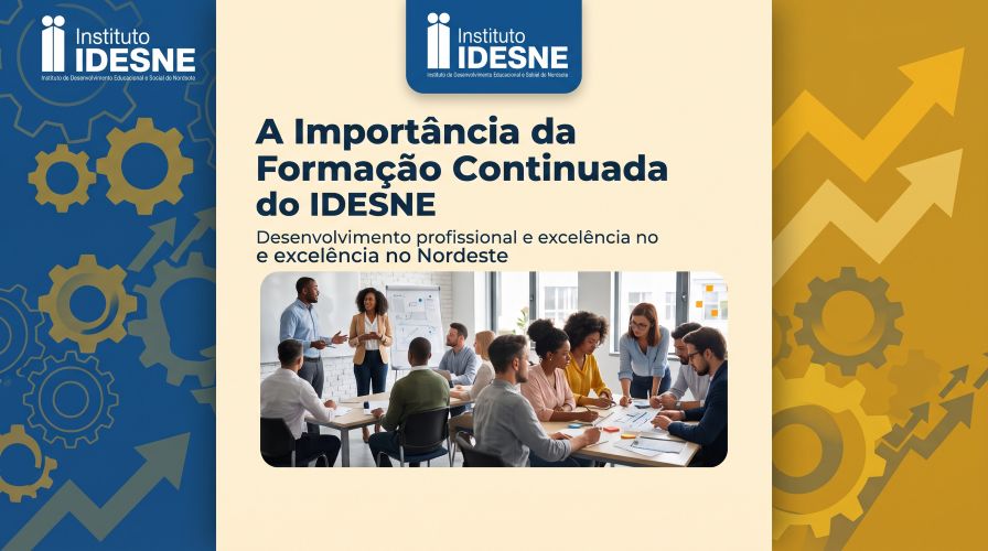 A importância da Formação Continuada do IDESNE
